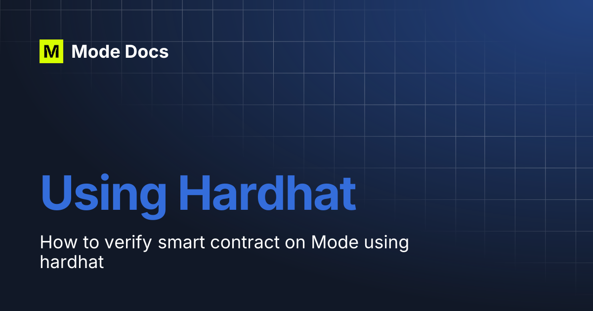 Using Hardhat | Mode Docs